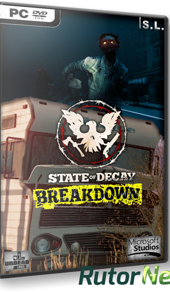 Скачать игру State of Decay: Breakdown (2013) PC | RePack by SeregA-Lus через торрент на rutor