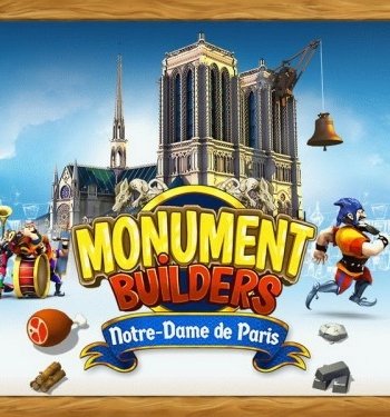 Скачать игру Monument Builders: Notre-Dame de Paris RePack от R.G. Games ENG (2013) через торрент на rutor