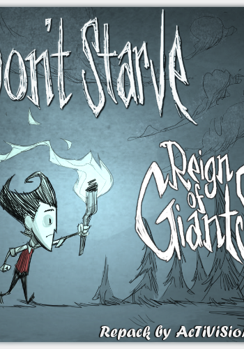 Скачать игру Don't Starve v 1.99777 + DLC FanMod (2013) PC | RePack от AcTiViSioN через торрент на rutor