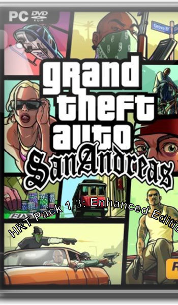 Скачать игру GTA / Grand Theft Auto: San Andreas - HRT Pack 1.3 Enhanced Edition (2005-2013) PC через торрент на rutor