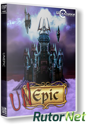 Скачать игру UnEpic v 1.47.1 (2011-2014) PC | RePack от R.G. Механики через торрент на rutor