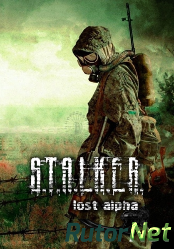 Скачать игру S.T.A.L.K.E.R.: Shadow of Chernobyl - Lost Alpha RePack RUS/ENG (2014) (1.30013) через торрент на rutor