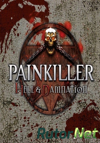 Скачать игру Painkiller: Hell & Damnation (2012) Ru/Multi build 20131211_3701/dlc License ADDONiA Collector's Edition через торрент на rutor