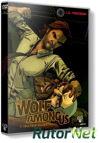 Скачать игру The Wolf Among Us - Episode 1 - 3 (2013) PC | RePack от R.G. Freedom через торрент на rutor