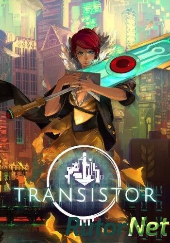 Скачать игру Transistor Steam-Rip (2014/PC/Rus) by Fisher через торрент на rutor