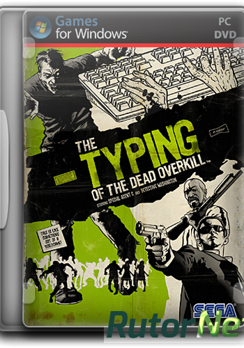 Скачать игру The Typing of The Dead: Overkill (2013) PC через торрент на rutor