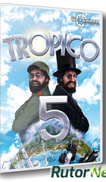 Скачать игру Tropico 5 (2014) PC | RePack от R.G. Механики через торрент на rutor