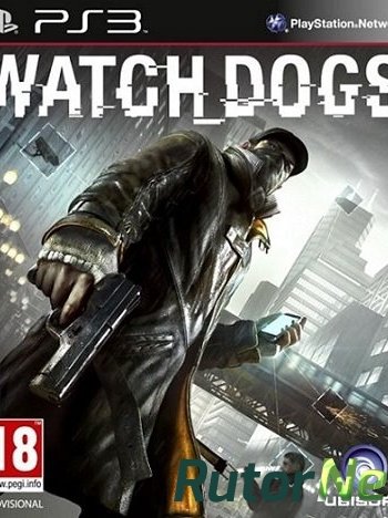 Скачать игру Watch Dogs / Сторожевые Псы PS3 EUR Ru/En 3.41 Cobra ODE / E3 ODE PRO ISO (2014) через торрент на rutor