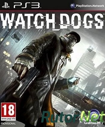 Скачать игру Watch Dogs PS3 EUR RUSSOUND 4.55 (2014) через торрент на rutor