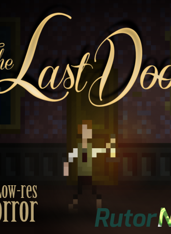 Скачать игру The Last Door - Collector's Edition ENG (2014) через торрент на rutor