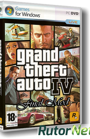 Скачать игру GTA 4 / Grand Theft Auto IV - Final Mod (2011) PC | RePack от =TIFT= через торрент на rutor