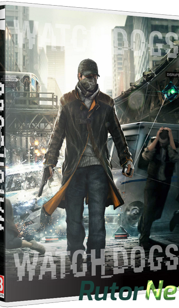 Скачать игру Watch Dogs (2014) Ru/1.0.1/13DLC Repack Fenixx Deluxe Edition через торрент на rutor