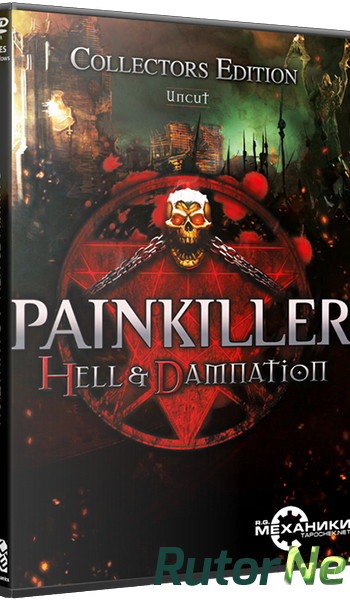 Скачать игру Painkiller: Hell & Damnation - Collector's Edition (2012) PC | Repack от R.G. Механики через торрент на rutor