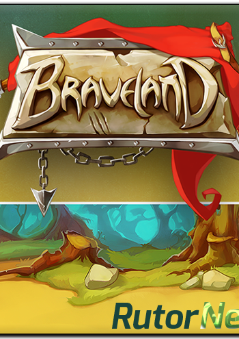 Скачать игру Braveland (2014) PC | Steam-Rip от R.G. Игроманы через торрент на rutor