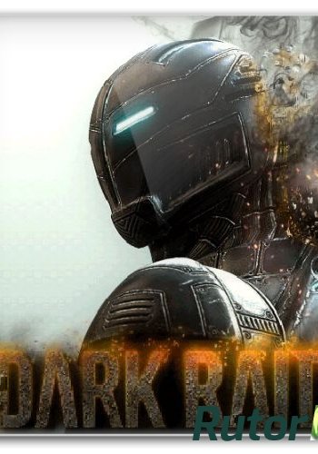 Скачать игру Dark Raid (2014) PC | RePack от XLASER через торрент на rutor