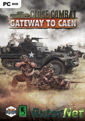 Скачать игру Close Combat: Gateway to Caen ENG (2014) через торрент на rutor