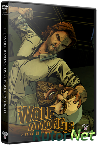 Скачать игру The Wolf Among Us: Episode 1 - 4 (2013) PC | RePack от Rick Deckard через торрент на rutor