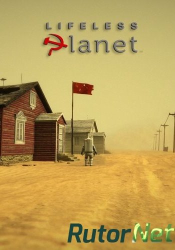 Скачать игру Lifeless Planet (2014) Ru/Multi | PC Repack R.G. Revenants через торрент на rutor