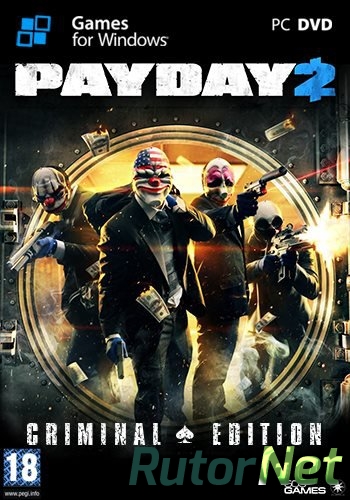 Скачать игру PayDay 2 - Career Criminal Edition v 1.10.4 (2013) PC | RePack by Mizantrop1337 через торрент на rutor