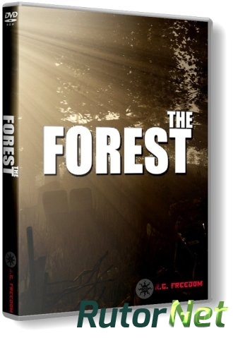 Скачать игру Лес / The Forest v 0.02 (2014) PC | RePack от R.G. Freedom через торрент на rutor