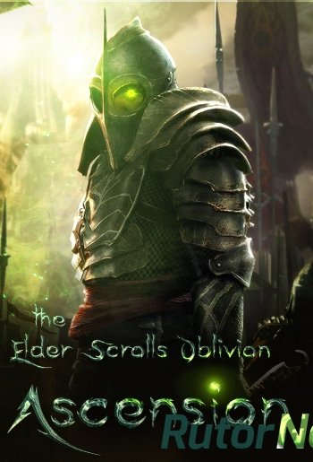 Скачать игру The Elder Scrolls IV: Oblivion - Ascension (2007) PC | RePack oт Аронд через торрент на rutor