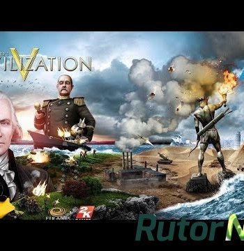 Скачать игру Sid Meier’s Civilization V: Дивный новый мир x86 Eng, транслит через торрент на rutor