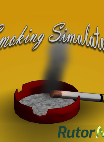 Скачать игру Smoking Simulator ENG (2014) через торрент на rutor