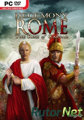 Скачать игру Hegemony Rome: The Rise of Caesar (2014) PC | RePack через торрент на rutor