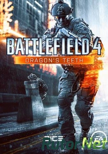 Скачать игру BATTLEFIELD 4 DRAGON'S TEETH DLC 2014/PC/Rus через торрент на rutor