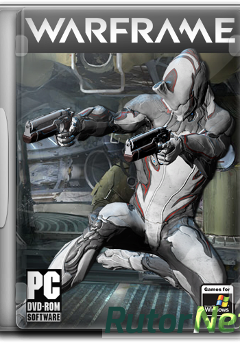 Скачать игру Warframe v.14.0.9 (2013) PC | RePack через торрент на rutor