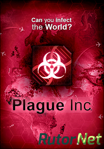 Скачать игру Plague Inc: Evolved v 0.7.5.1 (2014) PC | RePack от Decepticon через торрент на rutor