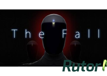 Скачать игру The Fall RePack RUS|Multi5/ENG (2014) через торрент на rutor