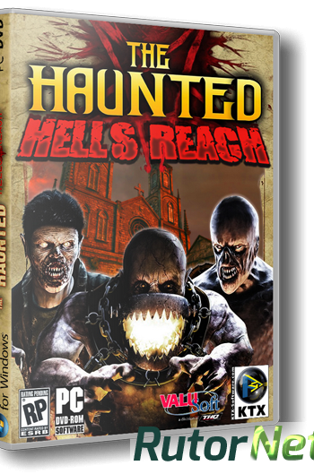 Скачать игру The Haunted: Hell's Reach (2011) PC | RePack через торрент на rutor