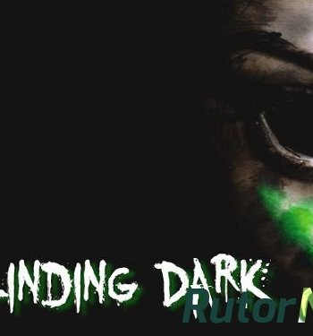 Скачать игру Blinding Dark ENG / ENG (2014) через торрент на rutor