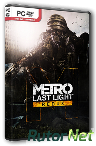 Скачать игру Metro: Last Light - Redux Update 1 (2014) PC | RePack от R.G. Steamgames через торрент на rutor