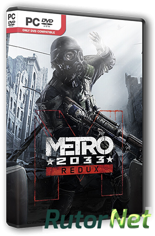 Скачать игру Metro 2033 - Redux Update 2 (2014) PC | RePack от R.G. Steamgames через торрент на rutor