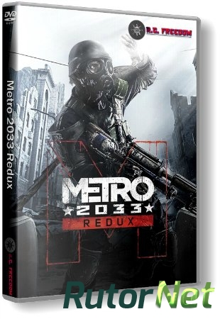 Скачать игру Metro 2033 - Redux Update 2 (2014) PC | RePack от R.G. Freedom через торрент на rutor