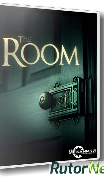 Скачать игру The Room (2014) PC | RePack от R.G. Механики через торрент на rutor