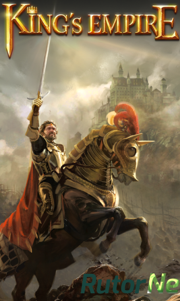 Скачать игру Kings Empire v.1.8.5 (2014) Android через торрент на rutor