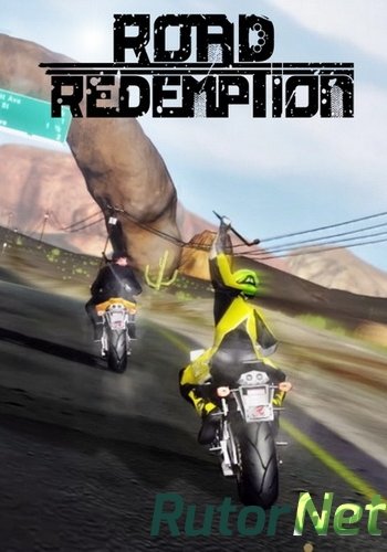 Скачать игру Road Redemption Beta/Steam Early Access/Eng 2014 | PC by R.G. GameWorks через торрент на rutor