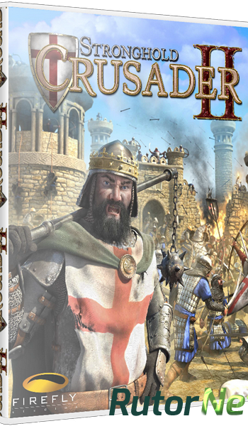 Скачать игру Stronghold Crusader 2 Update 20 + DLCs (2014) PC | SteamRip от Let'sРlay через торрент на rutor