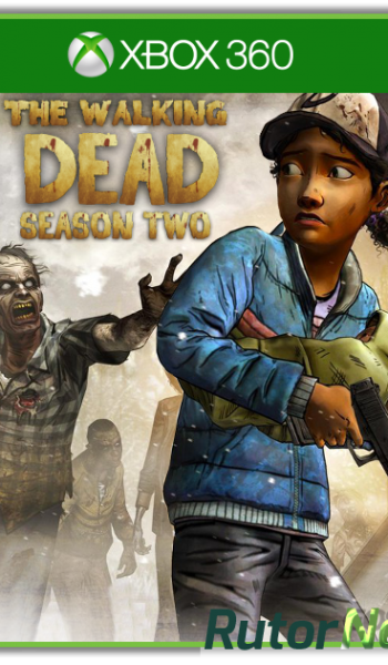 Скачать игру The Walking Dead: The Game. Season 2: Episode 1 - 5 (2014) XBOX 360 через торрент на rutor