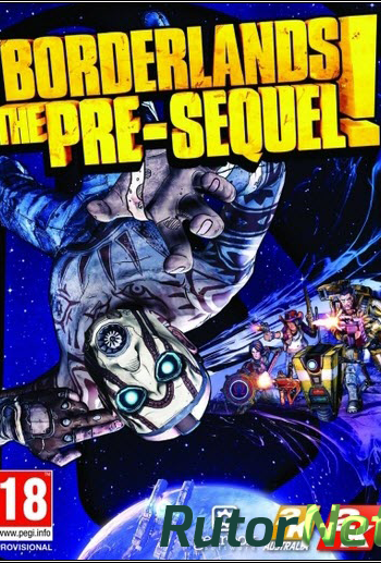 Скачать игру Borderlands: The Pre-Sequel! L|Pre-Load RUS|Multi7/ENG|Multi6 (2014) через торрент на rutor