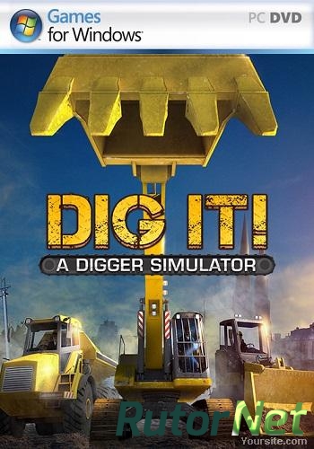 Скачать игру DIG IT! - A Digger Simulator L MULTI (2014) (1.0) через торрент на rutor