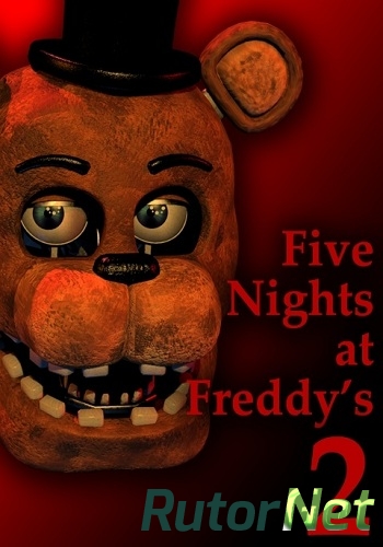 Скачать игру Five Nights at Freddy's 2 / 2014, Horror,Indie через торрент на rutor