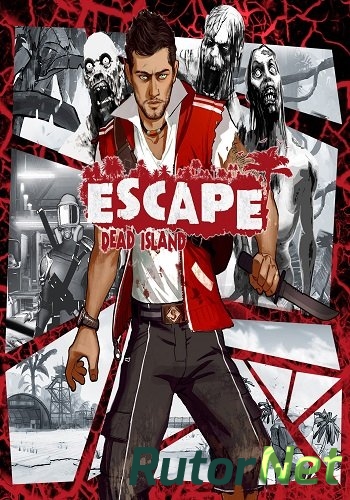 Скачать игру Escape: Dead Island (2014) PC | RePack от =Чувак= через торрент на rutor