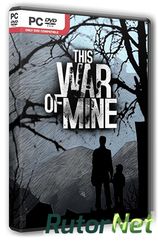 Скачать игру This War of Mine Update 3 (2014) PC | RePack от R.G. Steamgames через торрент на rutor