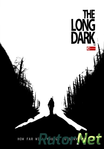 Скачать игру The Long Dark Sandbox Alpha ENG / ENG (2014) (1.66) через торрент на rutor