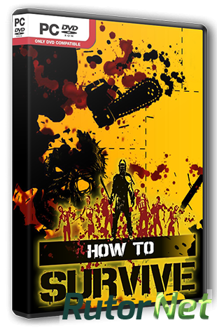 Скачать игру How To Survive - Storm Warning Edition (2013) PC | RePack от R.G. Steamgames через торрент на rutor