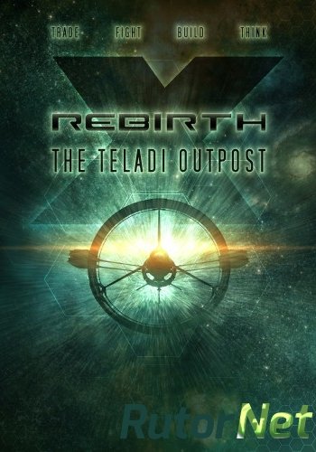 Скачать игру X Rebirth v 3.0 (2013) PC | Лицензия через торрент на rutor